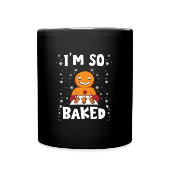 Gingerbread Man I'm so Baked Gingerbread Pastry - Full Colour Mug - black - Front