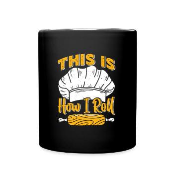 Voici comment je roule la cuisson du pain - Mug uni - noir - Devant