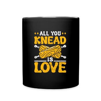 Brotteig All you Knead is Love Backlieber Brot - Tasse einfarbig - Schwarz - Vorne