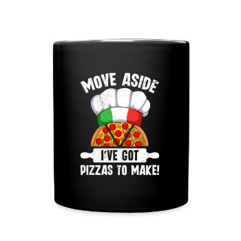 Pizzabäcker Mach Platz ich Muss Pizza Machen - Tasse einfarbig - Schwarz - Vorne