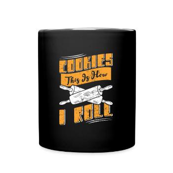 Cookies Baking Cookies This is How I Roll Backfans - Full Colour Mug - black - Front