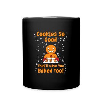 Backfans Cookies so Good Baked too! Backen - Tasse einfarbig - Schwarz - Vorne