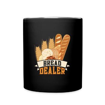 Brotbäcker Bread Dealer Backstube Backfans Brot - Tasse einfarbig - Schwarz - Vorne