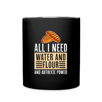 Brotbäcker All I Need is Water and Flour Backfans - Full Colour Mug - black - Front