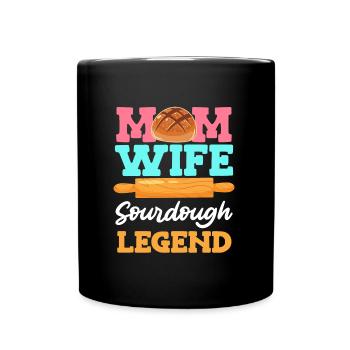 Mom Wife Sourdough Legend Backfans Frauen - Tasse einfarbig - Schwarz - Vorne