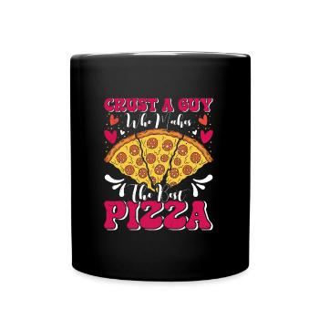 Pizzabäcker Crust a Guy who Makes Best Pizza - Tasse einfarbig - Schwarz - Vorne