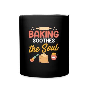 Baking Soothes the Soul Baking Dough Hobby Baker - Full Colour Mug - black - Front