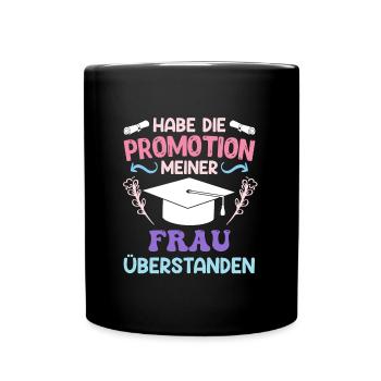Dissertation Doktorarbeit meiner Frau Überstanden - Tasse einfarbig - Schwarz - Vorne