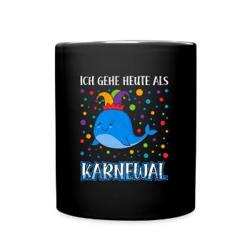Karneval Party Ich Gehe heute als Karnewal - Tasse einfarbig - Schwarz - Vorne