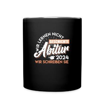 Abitur 2024 Geschichte Wir Schreiben Sie Abi - Tasse einfarbig - Schwarz - Vorne