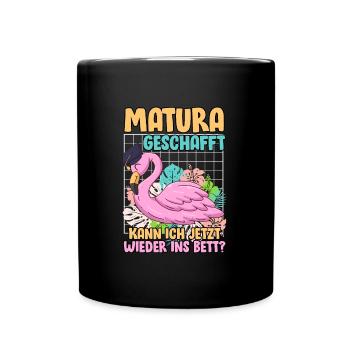 Matura Geschafft Kann ich wieder ins Bett - Tasse einfarbig - Schwarz - Vorne