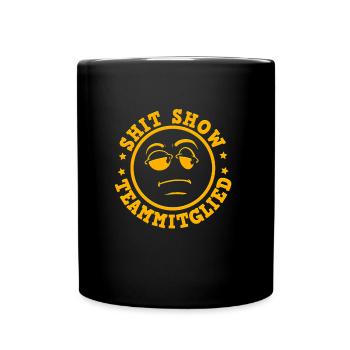 Arbeitskollegen Shit Show Teammitglied Lustiges - Tasse einfarbig - Schwarz - Vorne