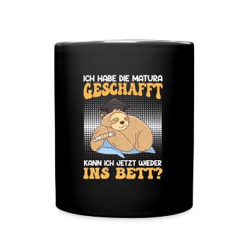 Matura Geschafft Kann ich wieder ins Bett - Tasse einfarbig - Schwarz - Vorne