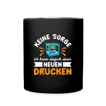 3-D Printer Don't Worry Can Print a New One - Full Colour Mug - black - Front