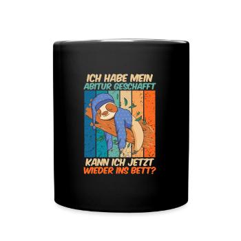 Abi Geschafft Abitur Kann ich wieder ins Bett - Tasse einfarbig - Schwarz - Vorne