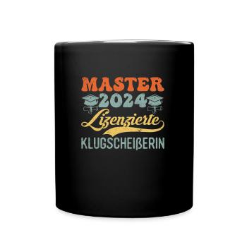 Master 2024 Lizenzierte Klugscheißerin Abschluss - Tasse einfarbig - Schwarz - Vorne