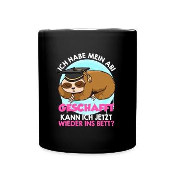 Abi Geschafft Abitur Kann ich wieder ins Bett - Tasse einfarbig - Schwarz - Vorne