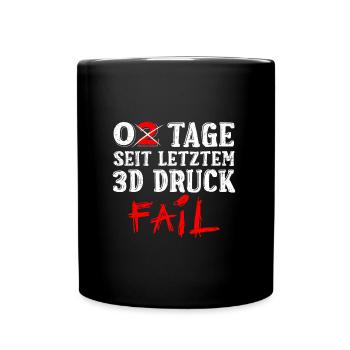 Nerd 3D Druck 0 Tage Seit Letztem 3D Druck Fail - Tasse einfarbig - Schwarz - Vorne
