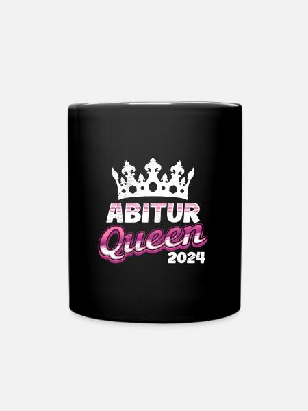 Abitur Queen Abi 2024 Abiturientinnen Lustiges - Tasse einfarbig - Schwarz