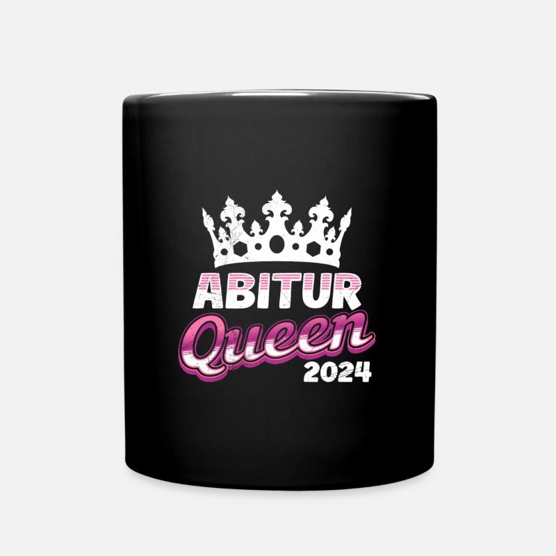 Abitur Queen Abi 2024 Abiturientinnen Lustiges - Tasse einfarbig - Schwarz