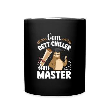 Masterarbeit Bestanden Vom Bett Chiller zum Master - Tasse einfarbig - Schwarz - Vorne