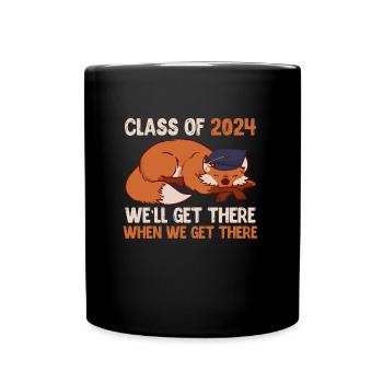 Abiturienten Class of 2024 We'll Get There - Tasse einfarbig - Schwarz - Vorne