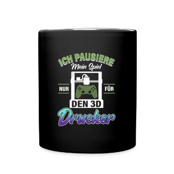 3D Druck Fan Pausiere mein Spiel nur für den 3D - Tasse einfarbig - Schwarz - Vorne