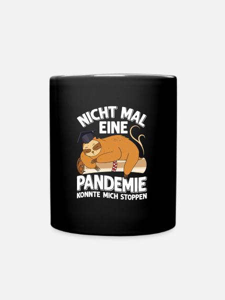 Masterabschluss Nicht Mal Pandemie Stoppt Mich - Tasse einfarbig - Schwarz