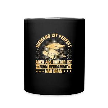 Doctorat Personne n’est parfait en tant que docteur Close - Mug uni - noir - Devant
