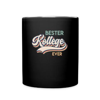 Arbeitskollegen Bester Kollege Ever Coworker - Tasse einfarbig - Schwarz - Vorne