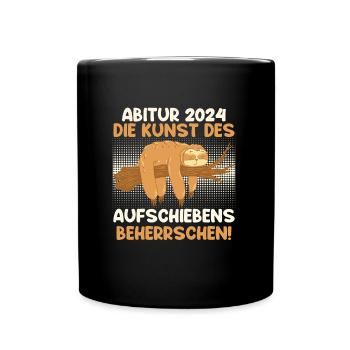 Abitur 2024 Die Kunst des Aufschiebens Lustiges - Tasse einfarbig - Schwarz - Vorne