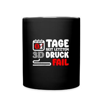 Nerd 3D Druck 0 Tage Seit Letztem 3D Druck Fail - Tasse einfarbig - Schwarz - Vorne