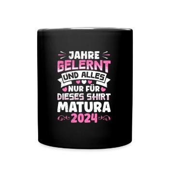 Matura 2024 ans J’ai tout appris pour ce t-shirt - Mug uni - noir - Devant