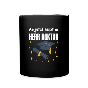 From now on, it's called Mr. Doctor - Full Colour Mug - black - Front