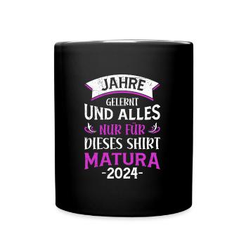 Matura 2024 ans J’ai tout appris pour ce t-shirt - Mug uni - noir - Devant