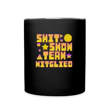 Arbeitskollegen Shit Show Teammitglied Lustiges - Tasse einfarbig - Schwarz - Vorne