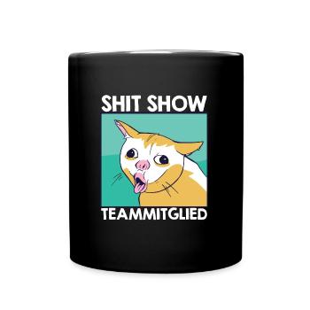 Mitarbeiter Verrückt Shit Show Teammitglied - Tasse einfarbig - Schwarz - Vorne