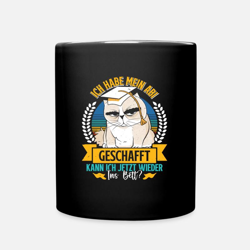 Abiturient Habe Mein Abi Geschafft Abschluss - Tasse einfarbig - Schwarz