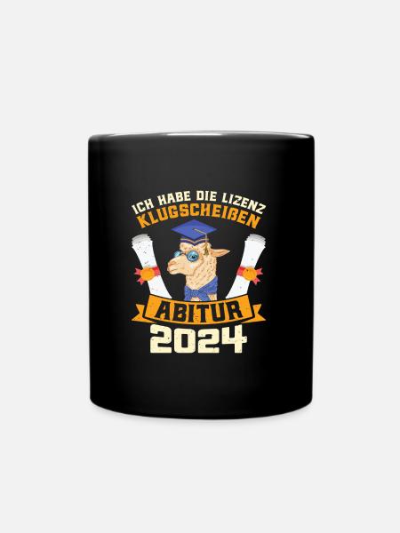 Abitur 2024 Habe die Lizenz zum Klugscheißen - Tasse einfarbig - Schwarz