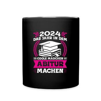 2024 Das Jahr in dem Coole Mädchen Abitur Machen - Tasse einfarbig - Schwarz - Vorne