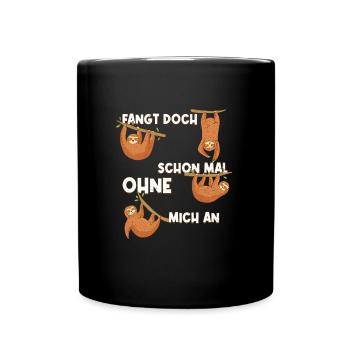 Fauler Kollege Fangt doch Schon mal Ohne Mich an - Tasse einfarbig - Schwarz - Vorne