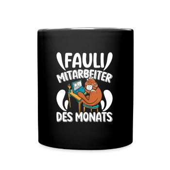 Mitarbeiter Fauli Mitarbeiter des Monats Faule - Tasse einfarbig - Schwarz - Vorne
