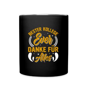 BESTER KOLLEGE EVER Danke für Alles Kollegen - Tasse einfarbig - Schwarz - Vorne