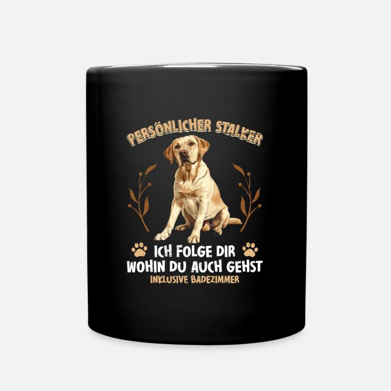 Labrador Liebhaber Persönlicher Stalker Labrador - Tasse einfarbig - Schwarz