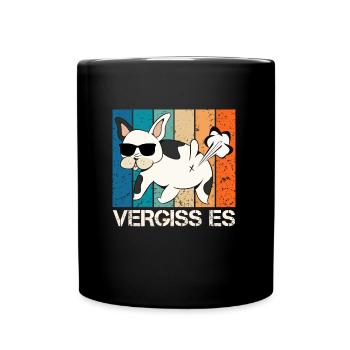 Lustig Bulldogge VERGISS ES Französische Bulldogge - Tasse einfarbig - Schwarz - Vorne