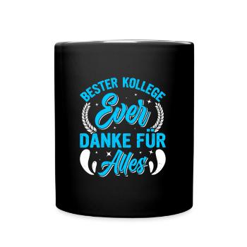 BESTER KOLLEGE EVER Danke für Alles Kollegen - Tasse einfarbig - Schwarz - Vorne