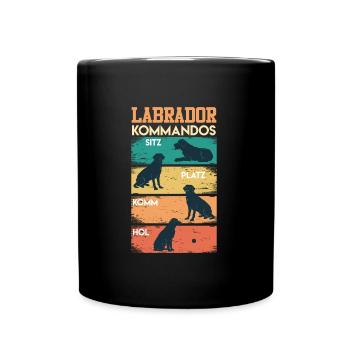 Labrador KOMMANDOS Labrador Liebhaber Lustiges - Tasse einfarbig - Schwarz - Vorne