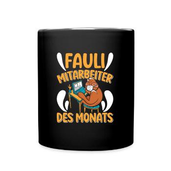 Mitarbeiter Fauli Mitarbeiter des Monats Faule - Tasse einfarbig - Schwarz - Vorne