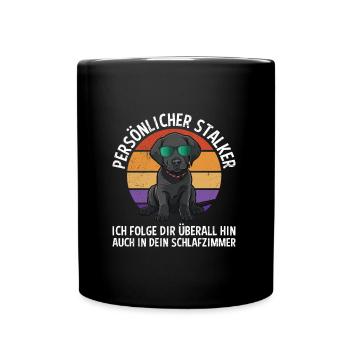Labrador Liebhaber Persönlicher Stalker Labrador - Tasse einfarbig - Schwarz - Vorne