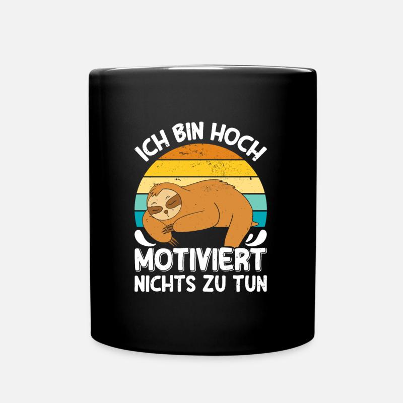 Fauler Kollege Bin Hoch Motiviert Nichts zu Tun - Tasse einfarbig - Schwarz